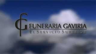 VIDEO INSTITUCIONAL FUNERARIA GAVÍRIA [upl. by Tyree]