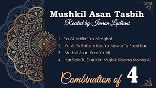 Ismaili Tasbeehat  Mushkil Asan Tasbih  Combination of 4  Duration 17 minutes [upl. by Rona966]