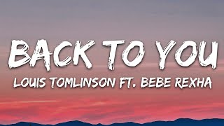 Louis Tomlinson  Back to You Lyrics ft Bebe Rexha Digital Farm Animals [upl. by Pammy275]