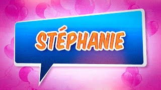 Joyeux anniversaire Stéphanie [upl. by Nirra]