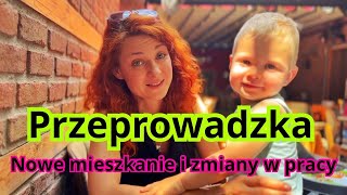 Przeprowadzka nad morze Nowe mieszkanie i zmiany w pracy [upl. by Randy]