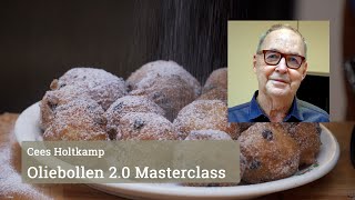 Masterclass nieuw oliebollenrecept van Cees Holtkamp [upl. by Ebag]