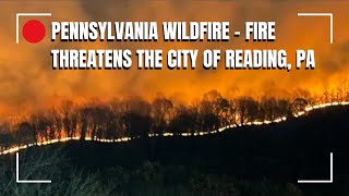 Neversink Mountain Wildfire  City of Reading PA  Berks County  Pennsylvania Fall 2024 [upl. by Rabbaj]