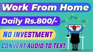 Convert Audio video to text jobs from Home Make money Online [upl. by Imotih]