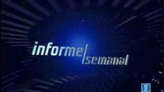 TVE1 Cabecera de Informe Semanal desde 30092006 [upl. by Omixam]