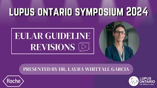 Lupus Ontario Symposium 2024  EULAR Guideline Revision [upl. by Ikram]