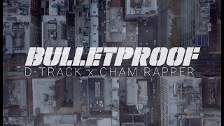 DTrack  Bulletproof remix feat CHAM rapper prod QUEST [upl. by Higinbotham421]