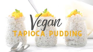 Easy Vegan Tapioca Pudding [upl. by Charline924]