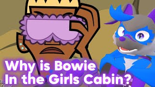 Bowie is in the Girls Cabin in the TDI Reboot [upl. by Marga]