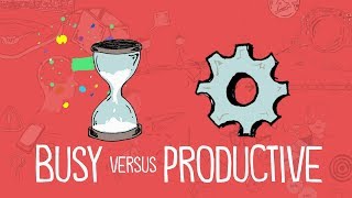 The Difference Between Being Busy and Being Productive [upl. by Neltiak715]