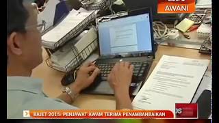 Bajet 2015 Penjawat awam terima penambahbaikan [upl. by Nigle339]