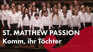 Bach Komm ihr TĂśchter  Ivan Fischer Cantemus Choir National Kinderkoor Budapest Festival Orch [upl. by Alletsirhc]