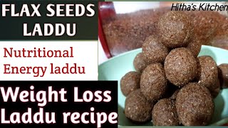 FLAX SEEDS LADDU అవిసె గింజల లడ్డు Weight loss laddu recipehealthy amp energetic for all ages [upl. by Elke833]