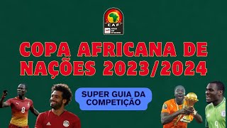 COPA AFRICANA DE NAÇÕES 20232024 Seleções Grupos Transmissões Estádios sede e muito mais [upl. by Aubarta18]