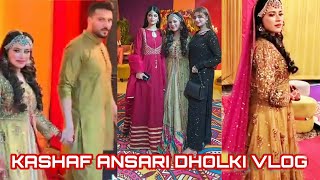 Kashaf ansari grand dholki Vlog  kashaf ansari wedding [upl. by Genni589]