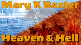 A Divine Revelation of Heaven and Hell by Mary K Baxter Video [upl. by Retsevel109]