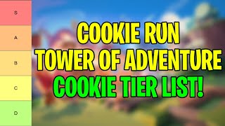 New Cookie Run Tower of Adventures Tier List 2024  All Cookies Ranked From Best To Worse [upl. by Putnam]