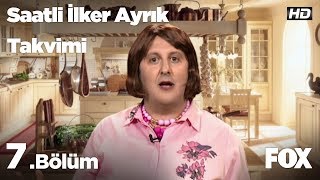 Saatli İlker Ayrık Takvimi 7 Bölüm [upl. by Tomkiel]