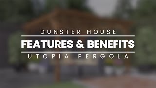 Utopia Pergola  Features and Benefits  Dunster House Ltd [upl. by Yromas]