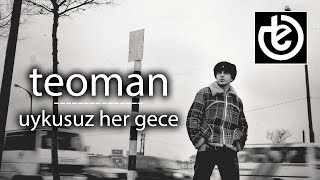 teoman  Uykusuz Her Gece [upl. by Katlaps608]