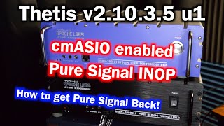 cmASIO caused my Pure Signal to be Inoperative  Thetis v21035  How I restored Pure Signal [upl. by Hayila]