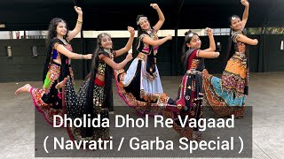 Dholida Dhol re Vagad  Garba  Navratri Special  Dancehood by Mehek Choreography [upl. by Nortad]