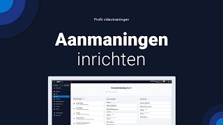 Aanmaningen inrichten [upl. by Ilegna]