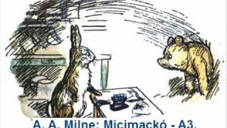 A A Milne Micimackó Hanglemez  A3 [upl. by Uis643]