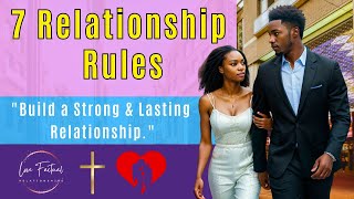 7 Strict Relationship Rules You Must Follow to Build a Strong and Lasting Relationship [upl. by Eimrots]