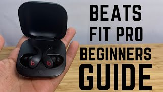 Beats Fit Pro  Complete Beginners Guide [upl. by Fraya940]