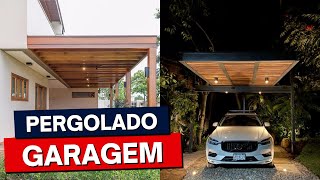 PERGOLADO GARAGEM 42 IDEIAS INSPIRADORAS [upl. by Yramliw751]