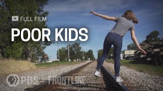 Poor Kids full documentary  FRONTLINE [upl. by Pathe681]