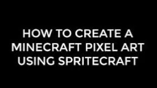 How to use spritecraft How to make minecraft pixel arts MC  1  HU  1 [upl. by Rhys136]