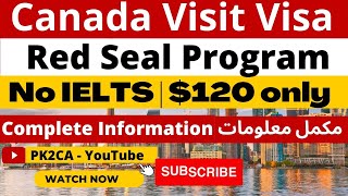 Canada Visit Visa  Red Seal Program for Pakistani amp Indians canadavisa redsealProgram VisitVisa [upl. by Godfry]