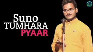 Suno  Tumhara Pyaar Love Poetry Hindi Poetry The Arts ManchNaveen Verma [upl. by Ayekat461]