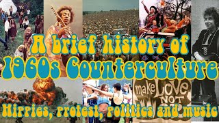 Hippies protests and music The brief history of 1960s Counterculture [upl. by Petigny]