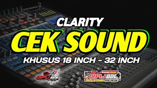 DJ CEK SOUND TERBARU 2024 FULL BASS PALING CLARITY [upl. by Aneelad96]