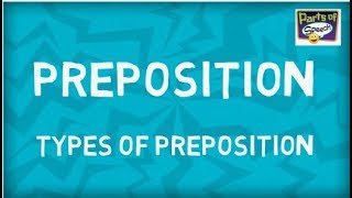 What is Preposition  Type of Preposition  Parts of Speech [upl. by Malim413]