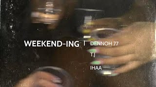 Weekending  Dennoh 77 x Tj x Ihaa Official Audio [upl. by Aihsat735]