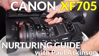 Canon XF705 Nurturing Guide [upl. by Lavinia818]