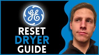 How To Reset Ge Dryer Quick Guide [upl. by Spatola]