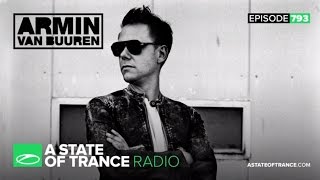 A State of Trance Episode 793 ASOT793 [upl. by Barthold3]