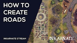 How to Create Roads  Inkarnate Stream [upl. by Etnoj123]