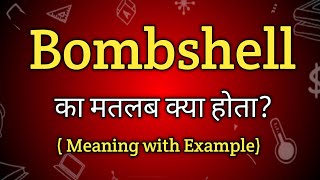 Bombshell Meaning in Hindi  Bombshell Ka Matlab kya Hota hai English to Hindi dictionary [upl. by Gaul115]