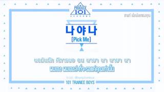 THAISUB PRODUCE101 SS2  나야나 PICK ME 프로듀스101 나야나 [upl. by Sanson176]