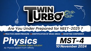 PHYSICS VIDEO SOLUTION OF TWIN TURBO MINI STATIC TEST 4 [upl. by Arodasi448]