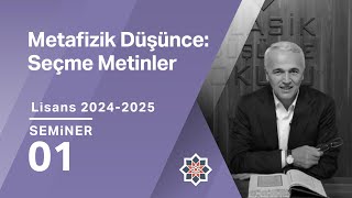 Ekrem Demirli 20242025 Lisans Programı Metafizik Düşünce Seçme Metinler 1 Seminer [upl. by Scherman119]