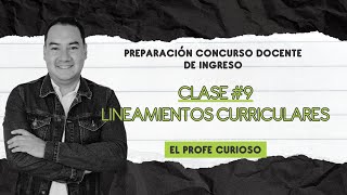 Preparación Concurso Docente de Ingreso  Clase 9  Lineamientos curriculares  LIVE [upl. by Krisha]