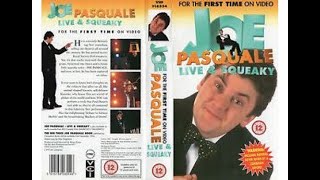 Original VHS Opening and Closing to Joe Pasquale Live and Squeaky UK VHS Tape [upl. by Heller248]