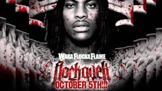 Waka Flocka Flame quotTTGquot Trained To Go Ft French Montana YG Hootie Joe Moses amp Baby Bomb [upl. by Himelman]